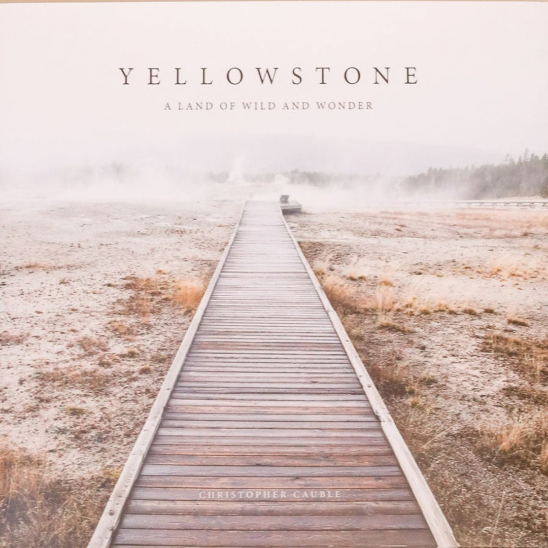 Book Review: Yellowstone a Land of Wild and Wonder - Heyday