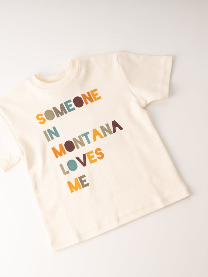 Someone on Montana Loves Me Toddler Tee - Heyday
