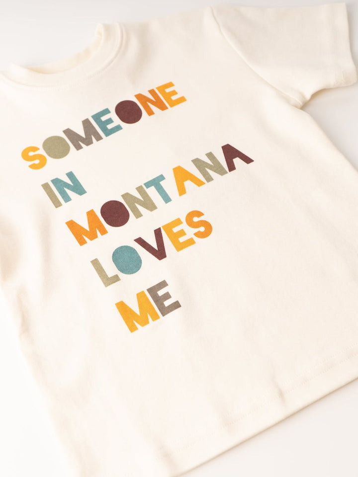 Someone on Montana Loves Me Toddler Tee - Heyday