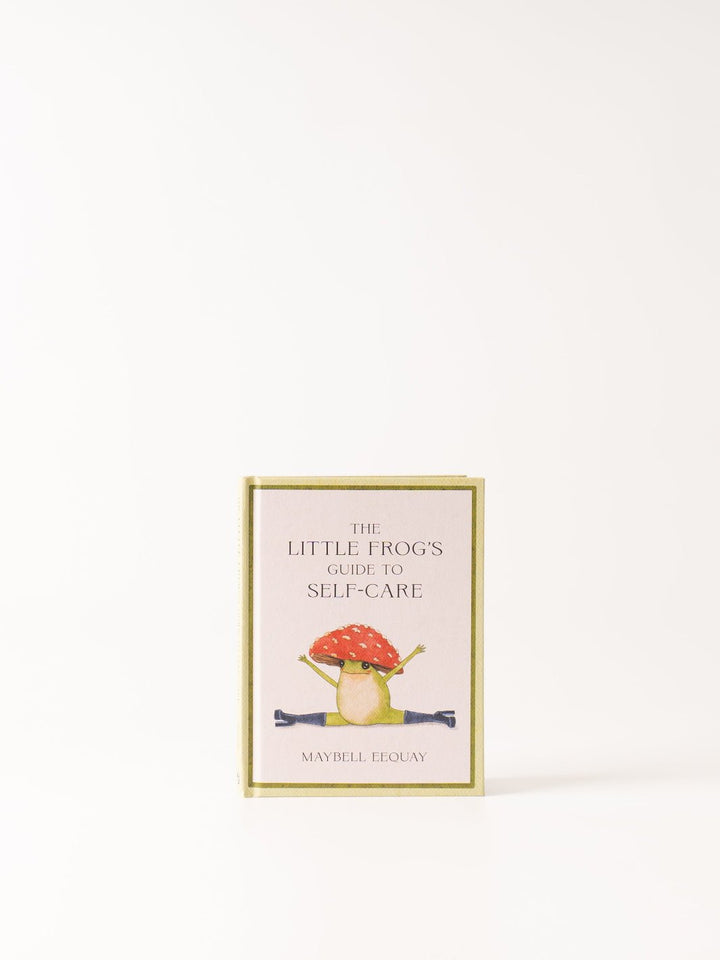 The Little Frog's Guide to Self - Care - Heyday