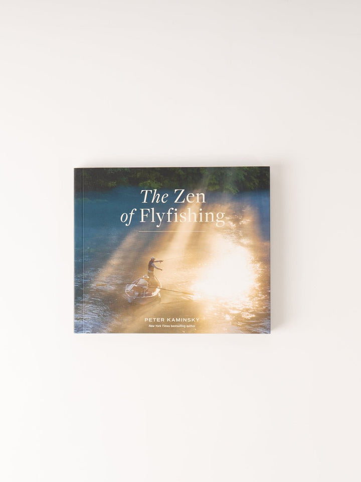 The Zen of Fly Fishing - Heyday