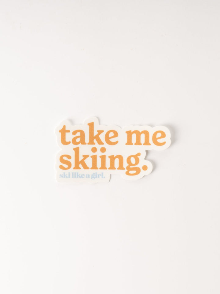 Ski Like A Girl Take Me Skiing Blorange Sticker