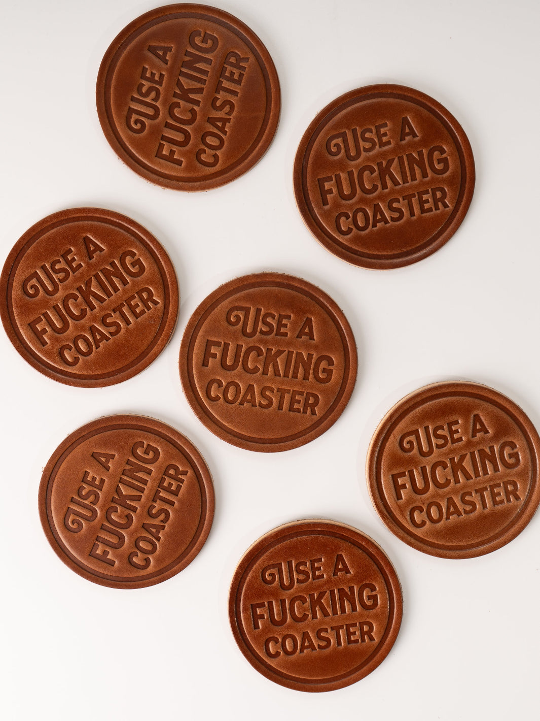 Use a F*cking Coaster Leather Coaster