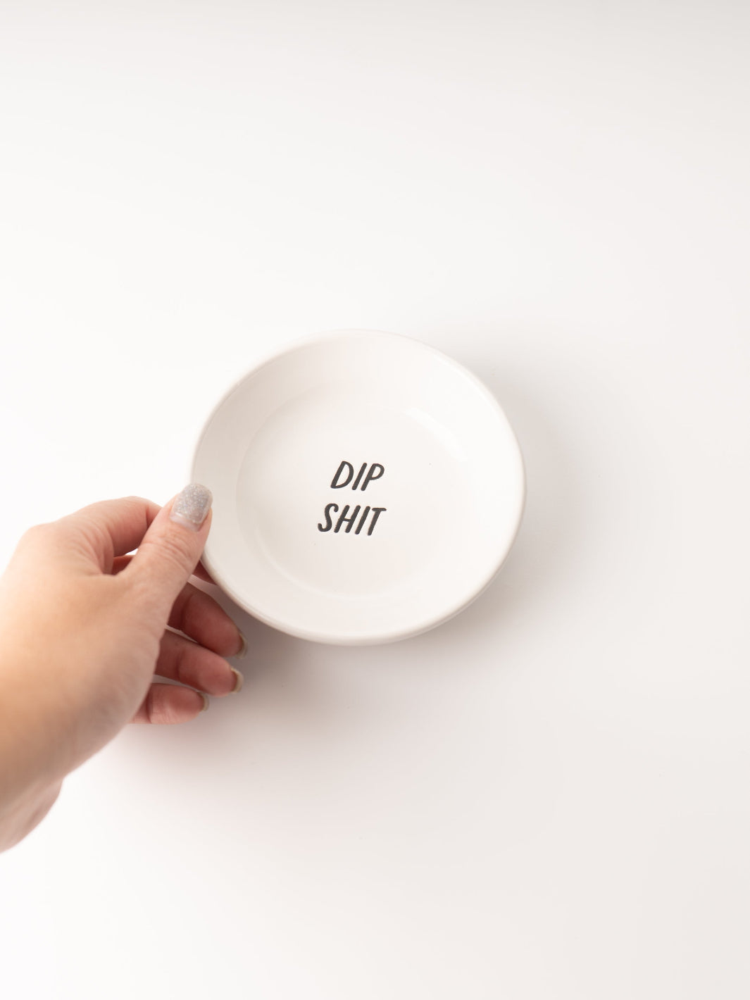 Dip Sh*t Dish