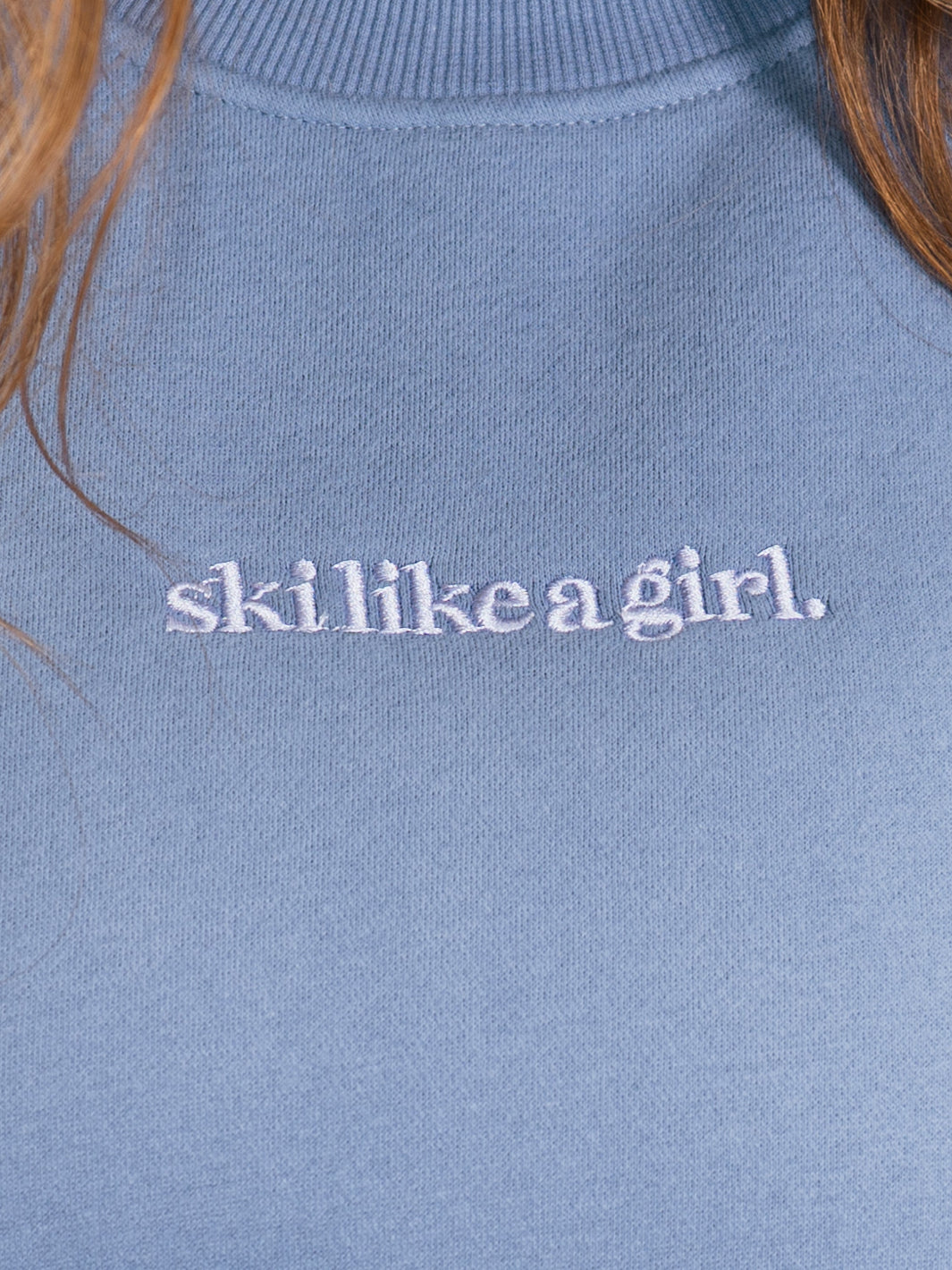 Ski Like A Girl Dusty Crew Sweatshirt