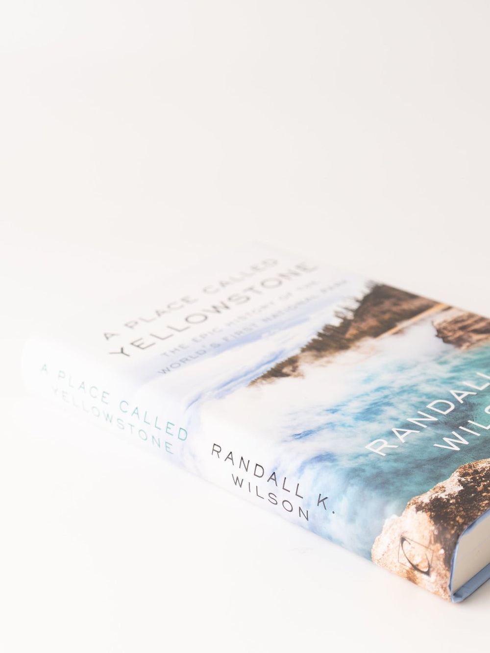 A Place Called Yellowstone Hardcover - Heyday