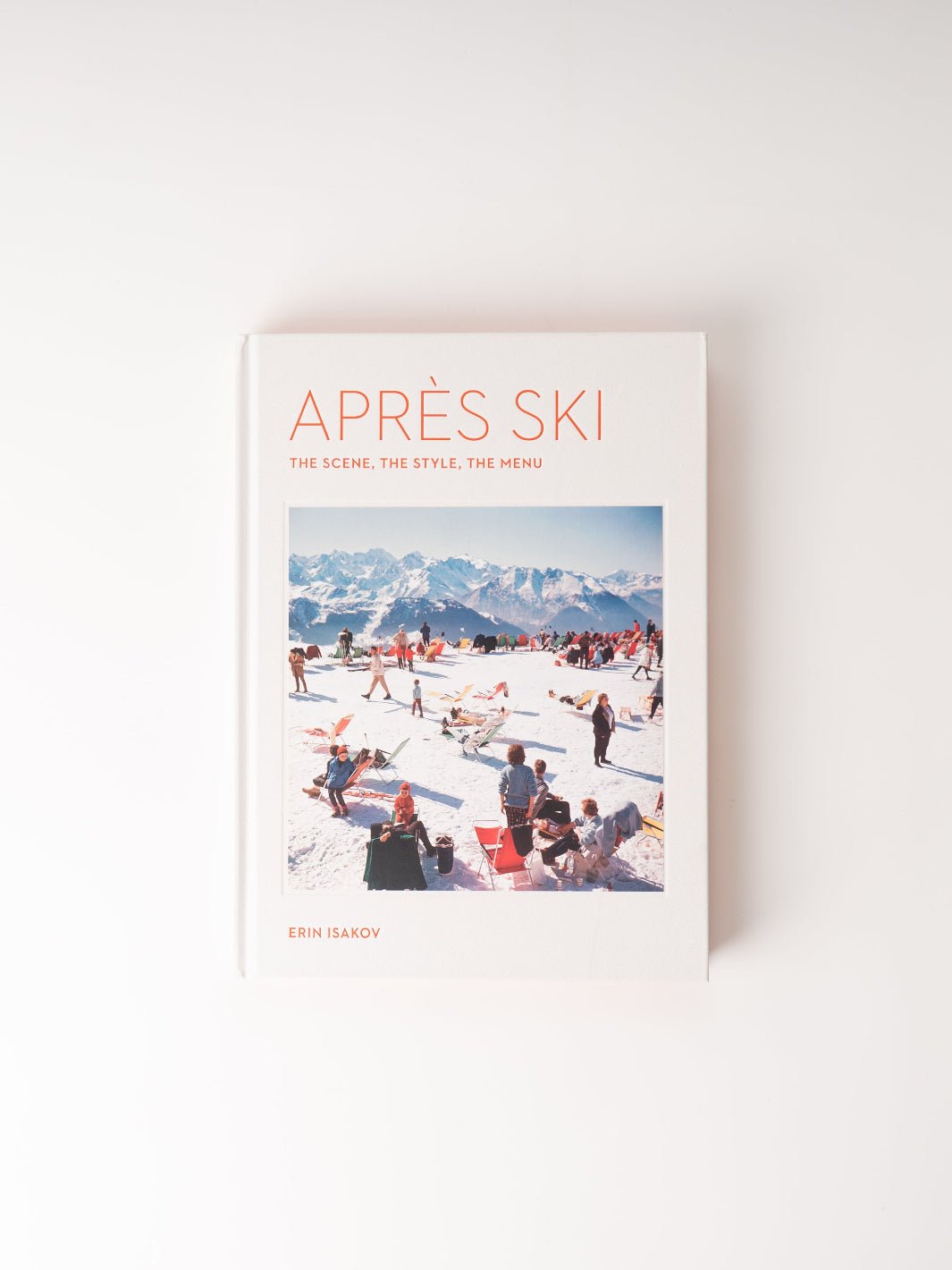 Après Ski: The Scene, The Style, The Menu - Heyday