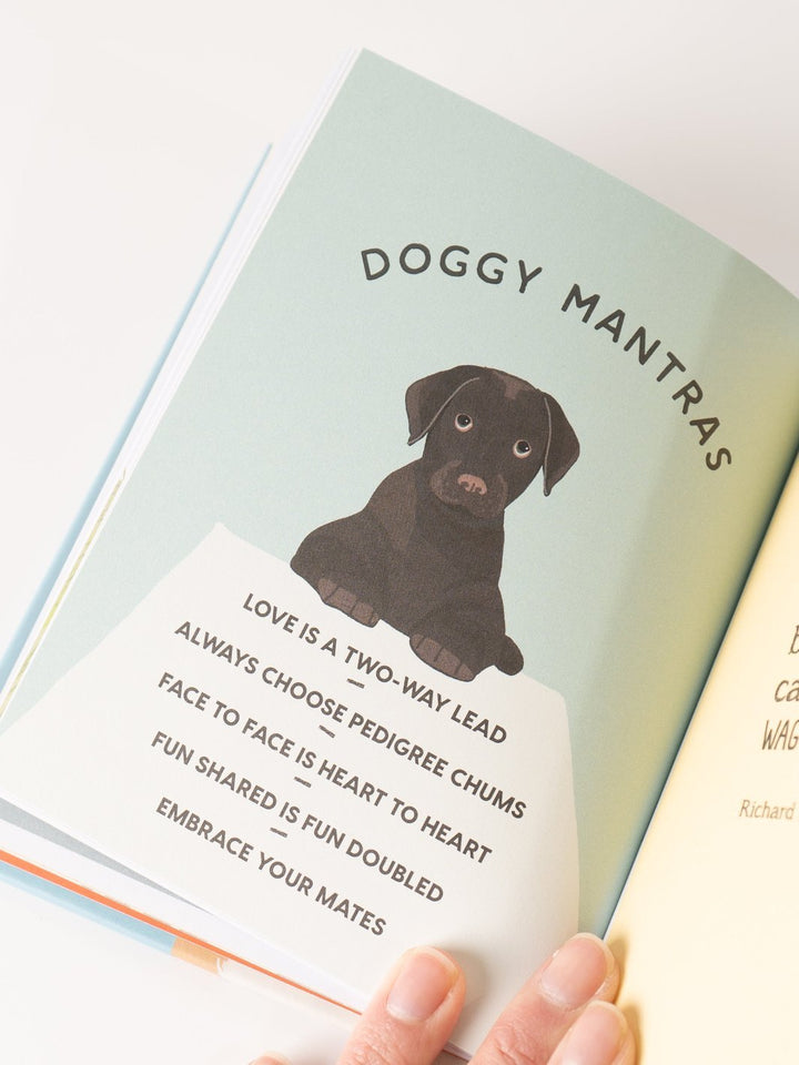 Be More Dog: Tips and Tricks for Unlocking Your Paw - tential Book - Heyday