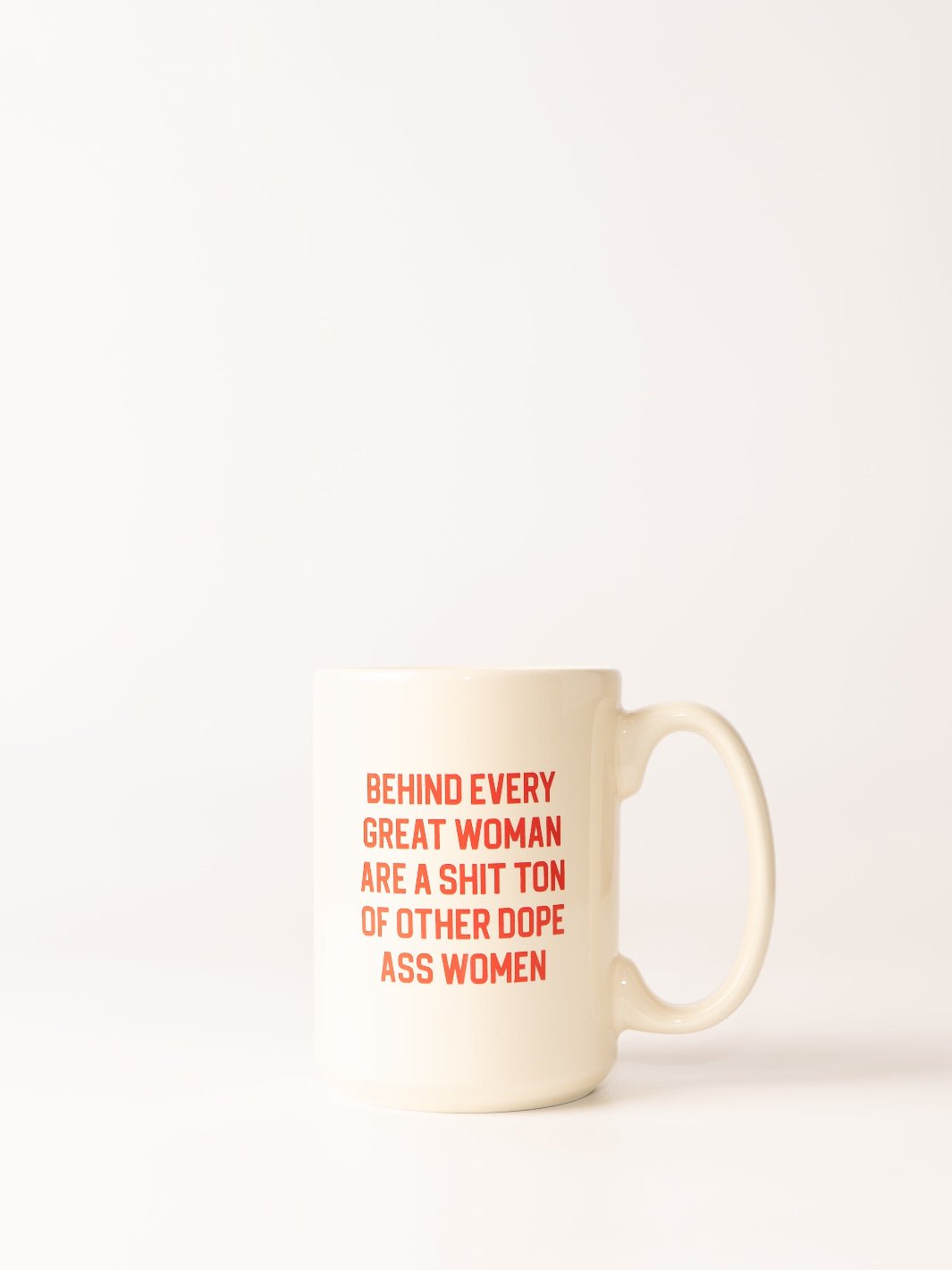 Behind Every Great Woman Mug - Heyday