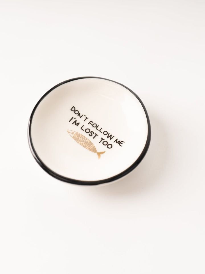 Don't Follow Me Trinket Dish - Heyday