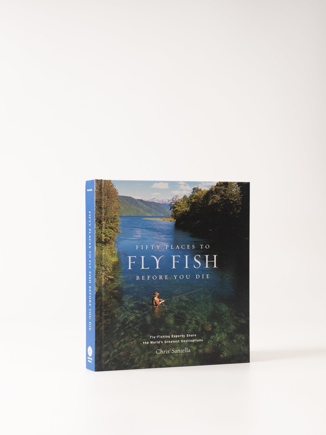 Fifty Places to Fly Fish Before You Die