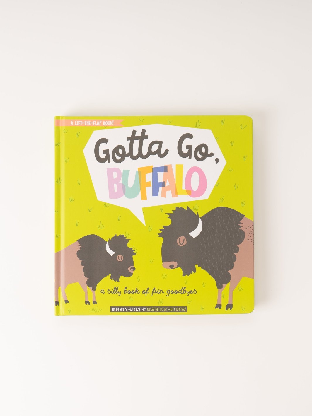 Gotta Go, Buffalo: A Silly Book of Fun Goodbyes - Heyday