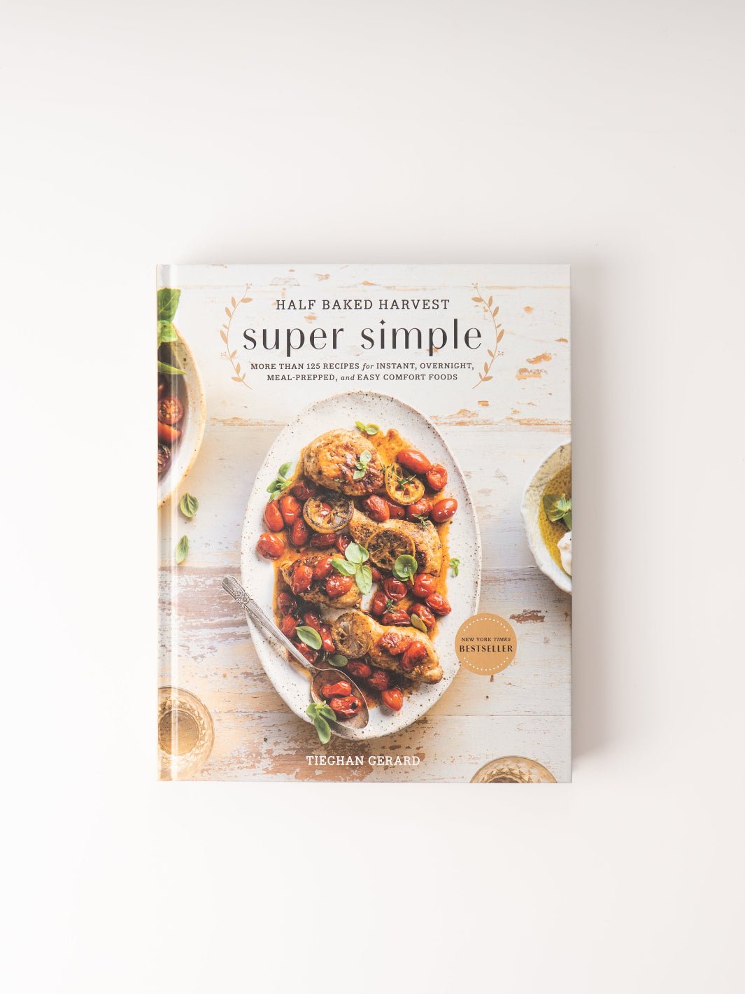 Half Baked Harvest Super Simple - Heyday