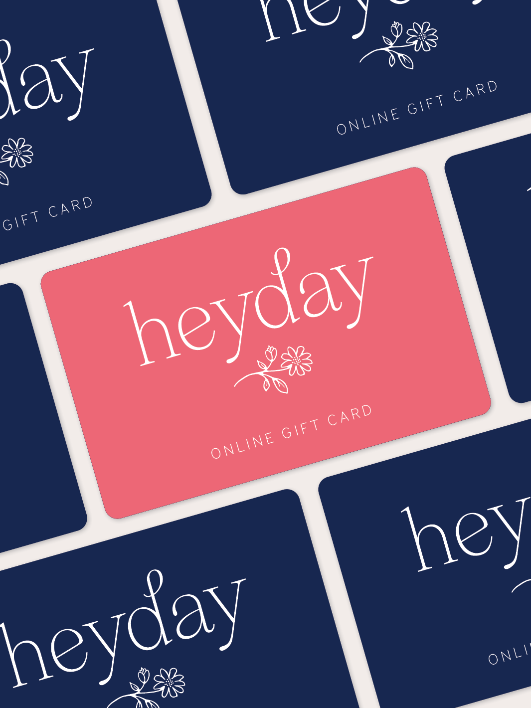 Heyday *Online Only* Gift Card - Heyday