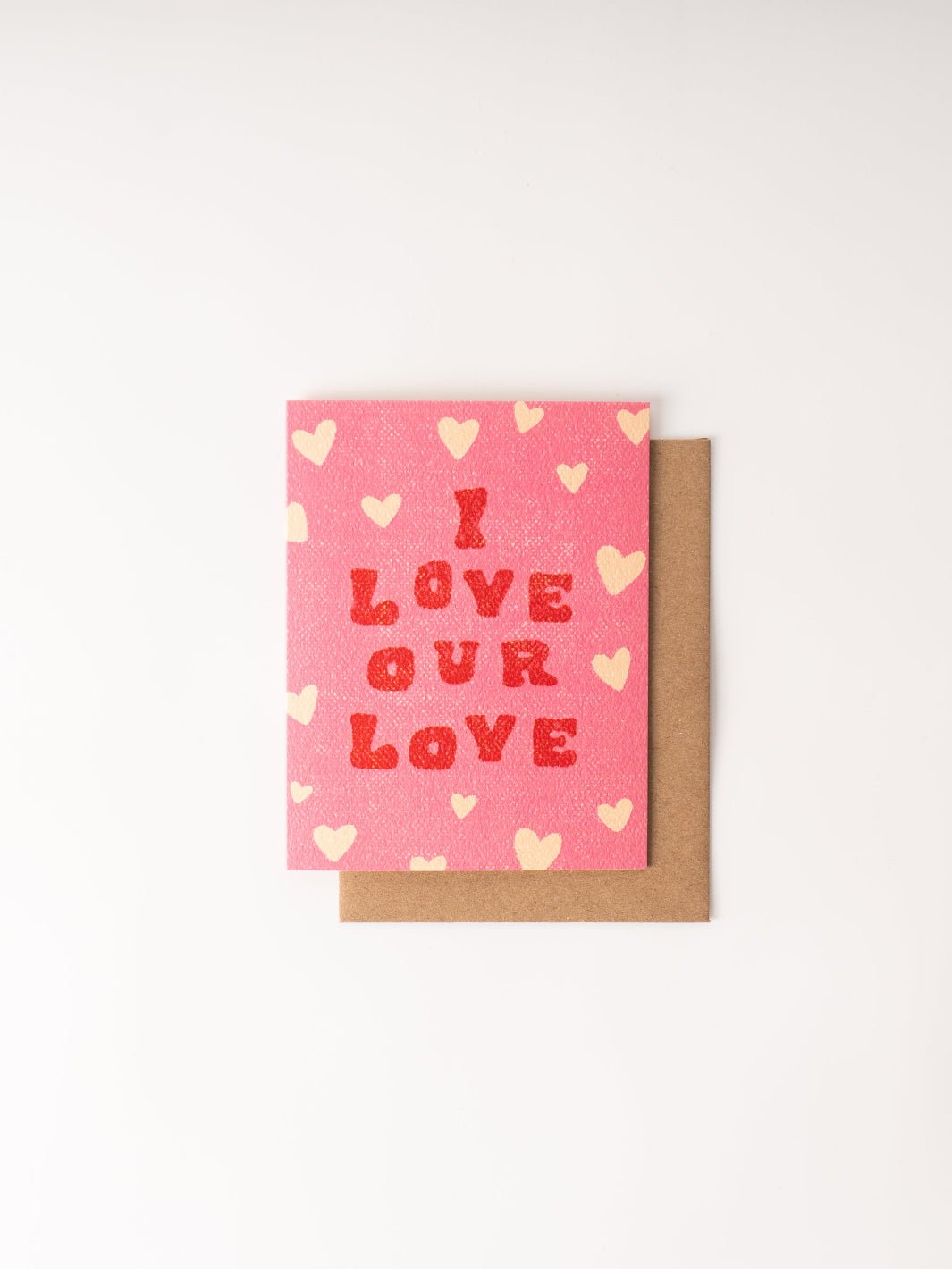 I Love Our Love Card - Heyday