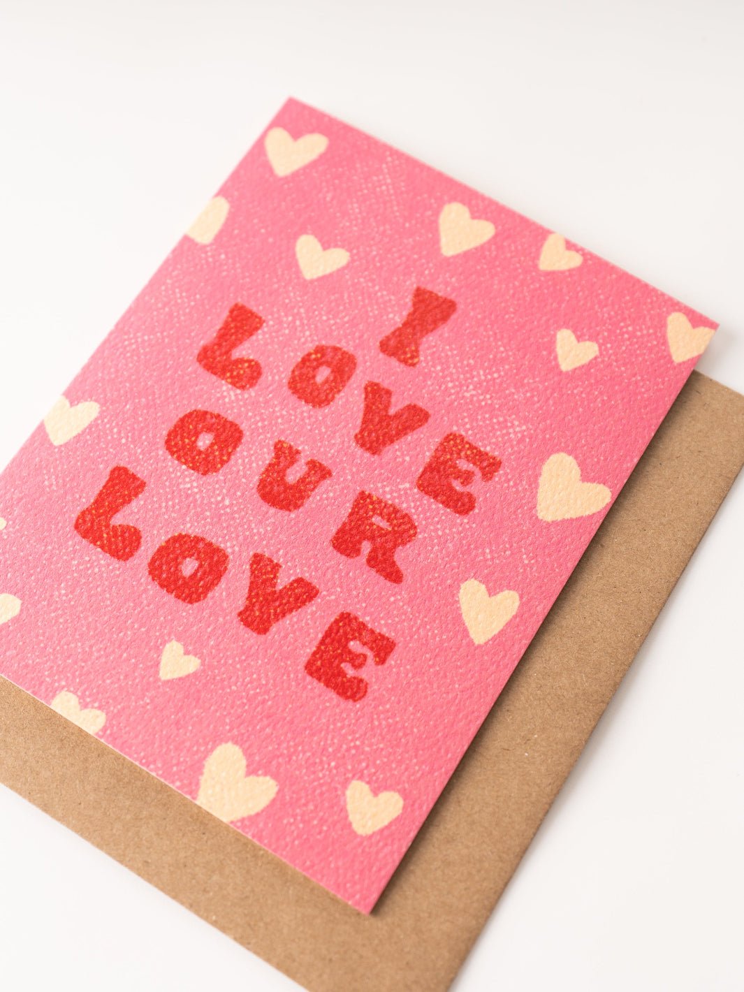 I Love Our Love Card - Heyday