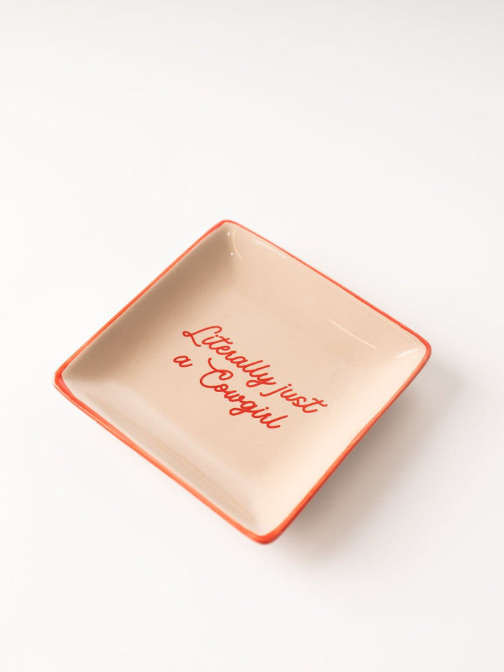 Literally Just A Cowgirl Trinket Tray