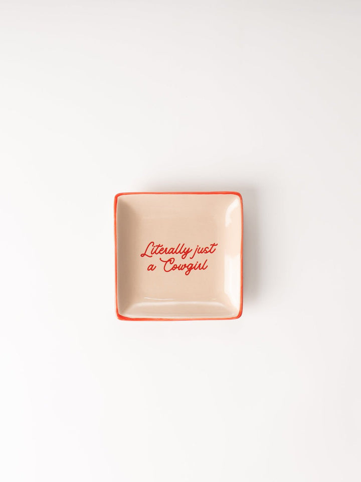 Literally Just A Cowgirl Trinket Tray