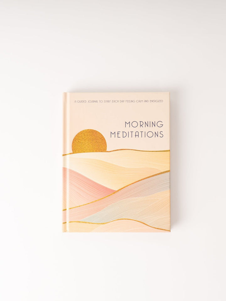 Morning Meditations: A Guided Journal to Start Each Day - Heyday