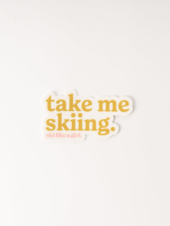 Ski Like A Girl Take Me Skiing Olive Green Sticker - Heyday