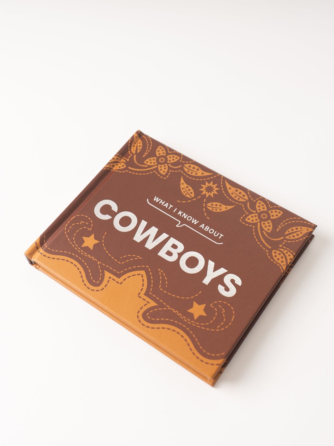 What I Know About Cowboys - Heyday
