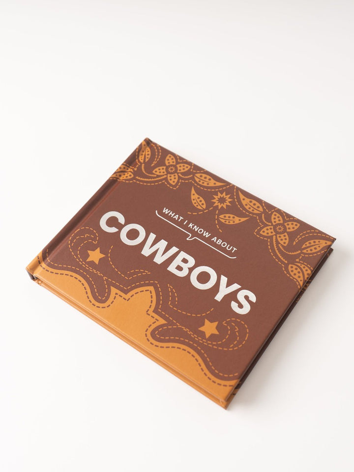 What I Know About Cowboys - Heyday