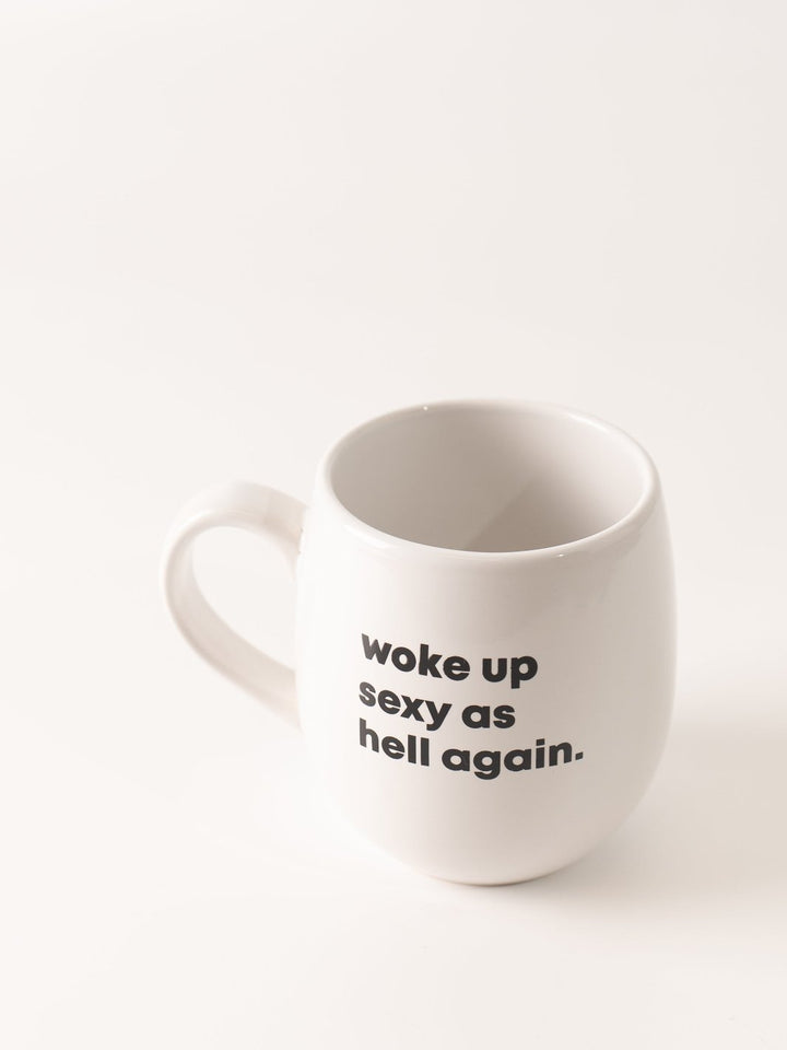 Woke Up Sexy Mug - Heyday