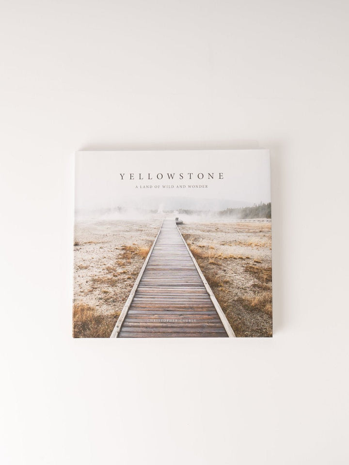 Yellowstone: A Land of Wild and Wonder - Heyday