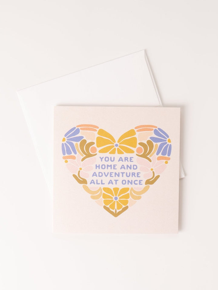 You Are Home and Adventure All At Once Card - Heyday