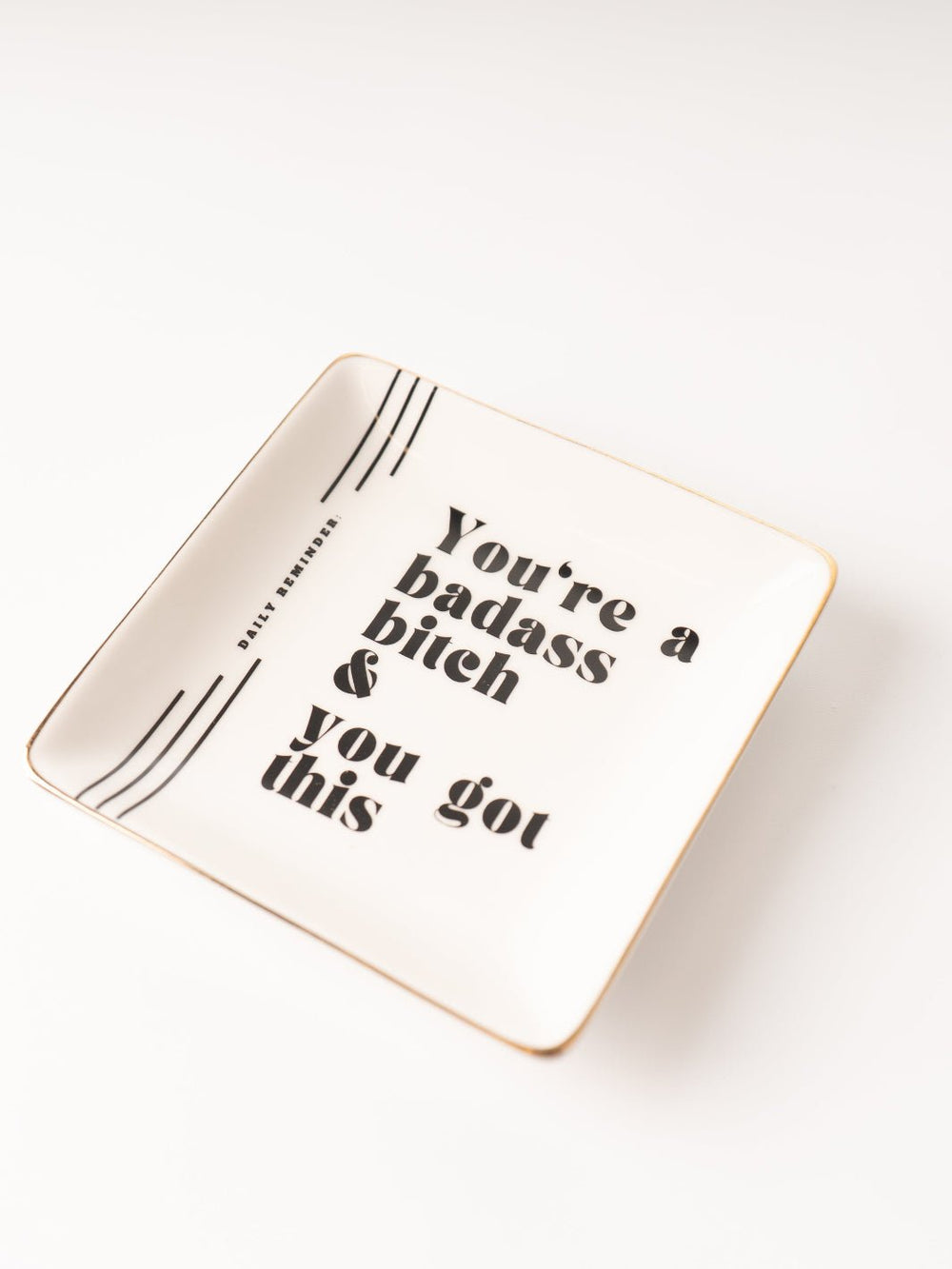 You're a Badass B*tch and You Got This Trinket Tray - Heyday
