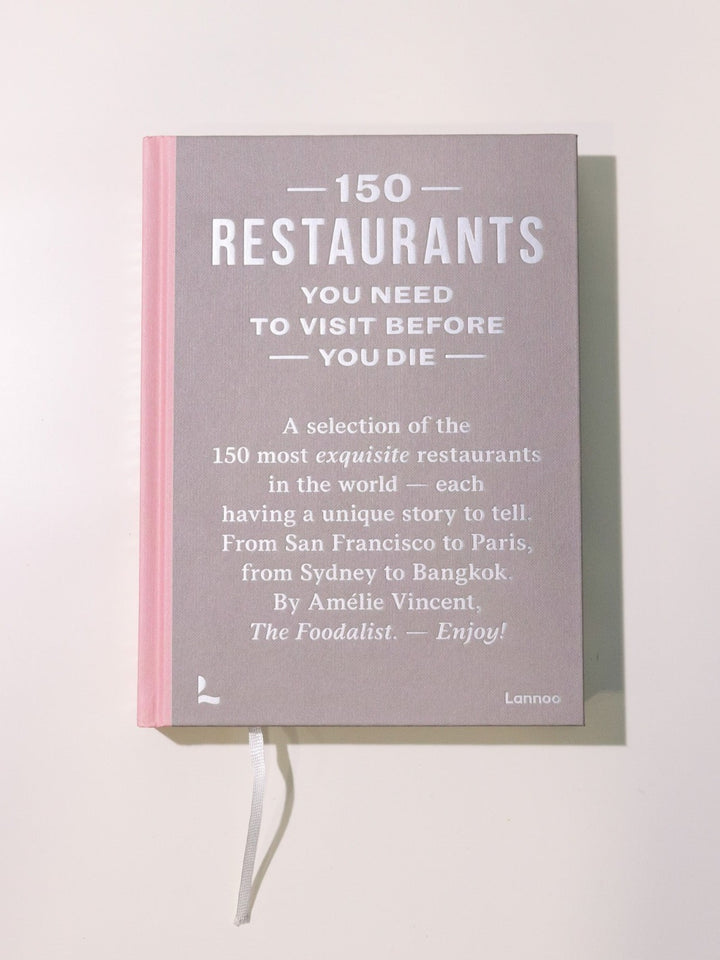 150 Restaurants You Need to Visit Before You Die - Heyday